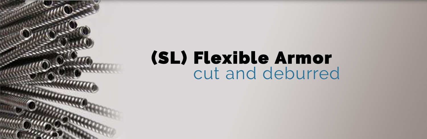 SL Flexible Wire Cut and Deburred
